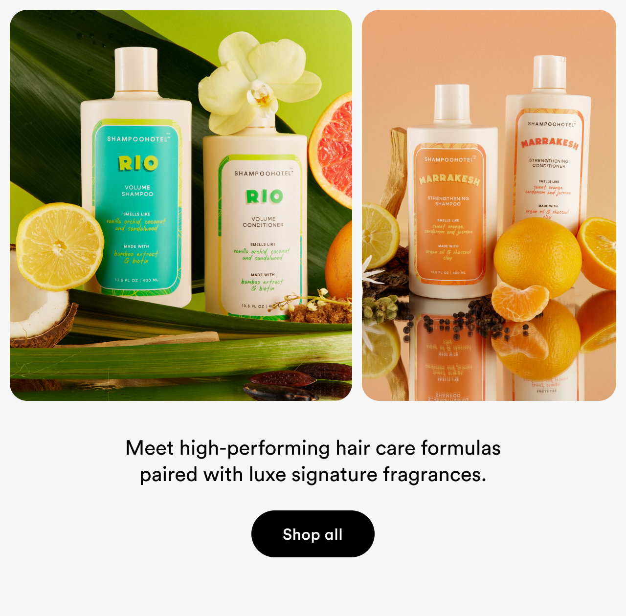 Meet high-performing hair care formula paired with luxe signature fragrances | Shop all