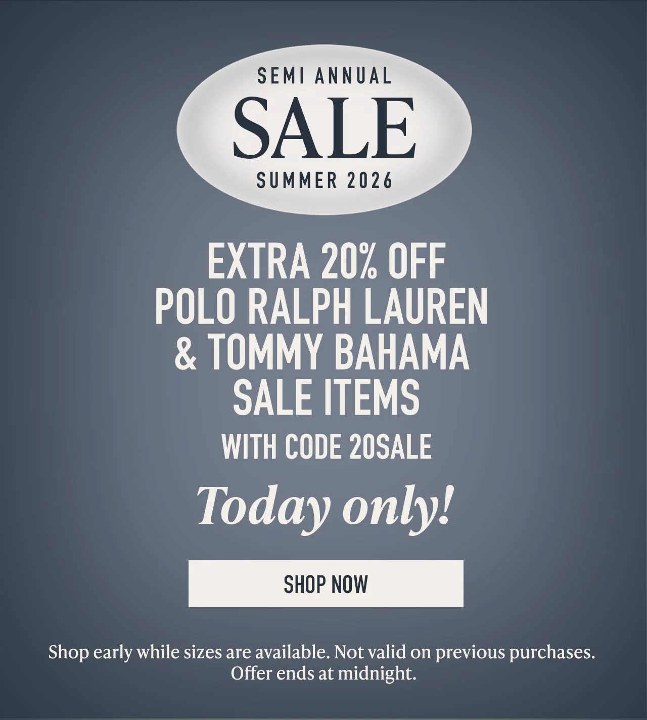 Today only — extra 20% off Polo Ralph Lauren and Tommy Bahama sale styles at Westport Big & Tall. Enter code 20SALE at checkout.