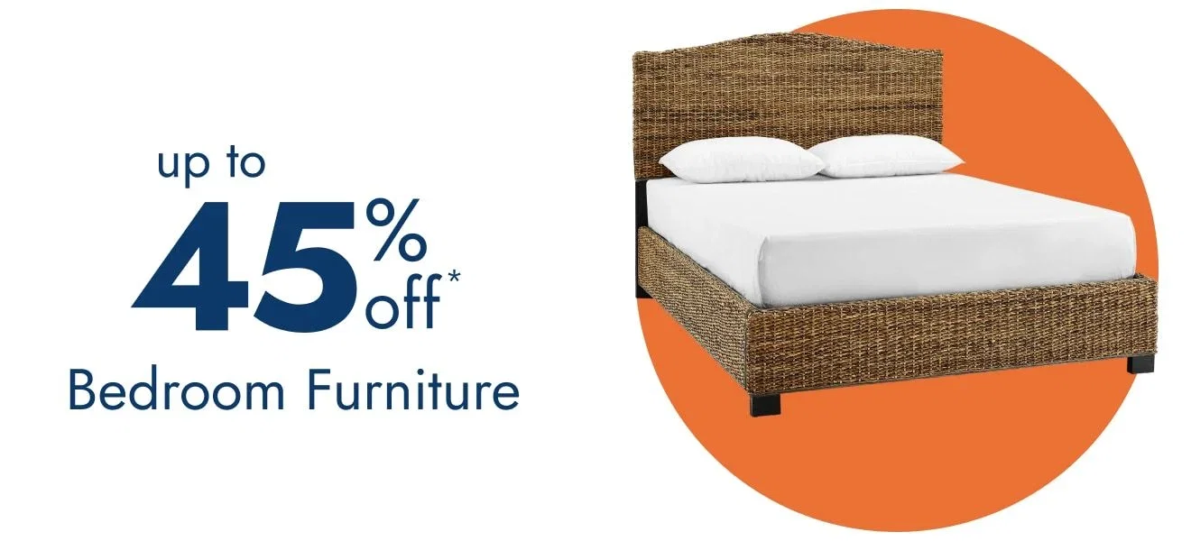 Bedroom Furniture Up to 45% off