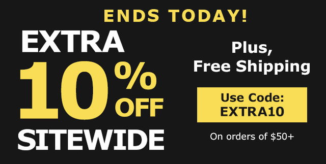 ENDS TODAY! EXTRA 10% OFF SITEWIDE | Plus Free Shipping | Use Code: EXTRA10