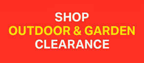 Shop Outdoor & Garden Clearance