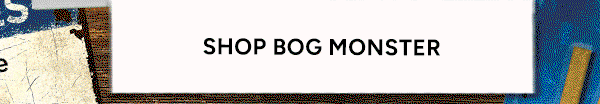 Shop Bog Monster