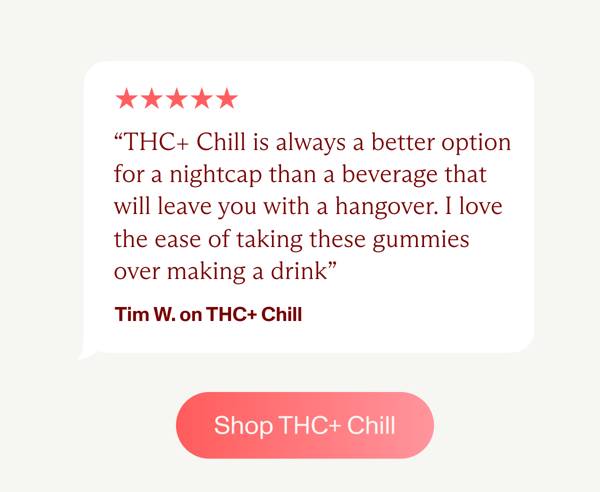 Shop THC+ Chill