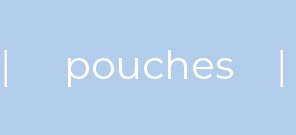 Pouches