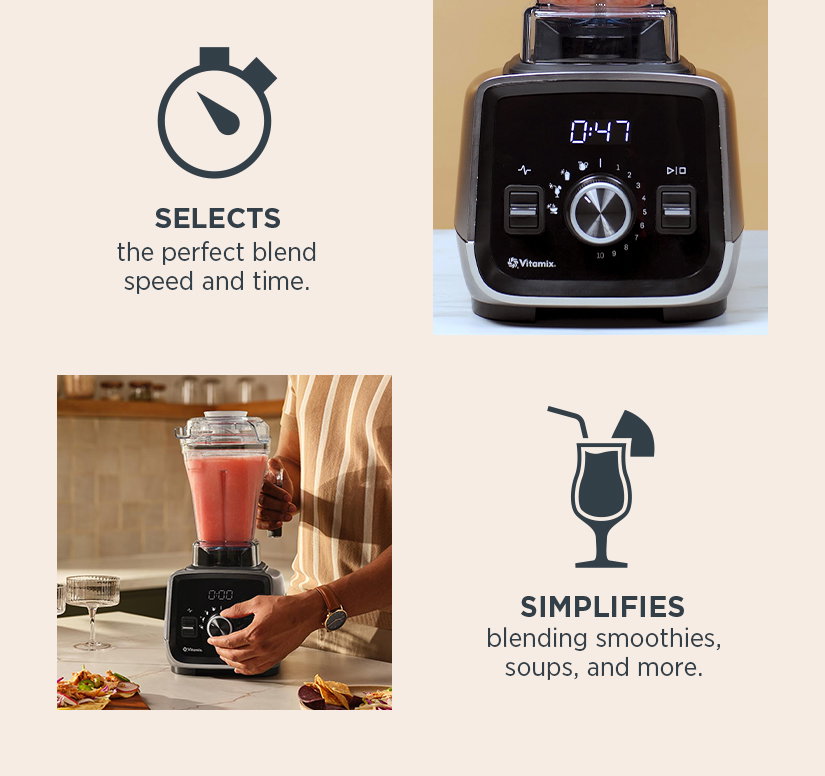 Selects the perfect blend speed and time. Simplifies blending smoothies, soups, and more. 