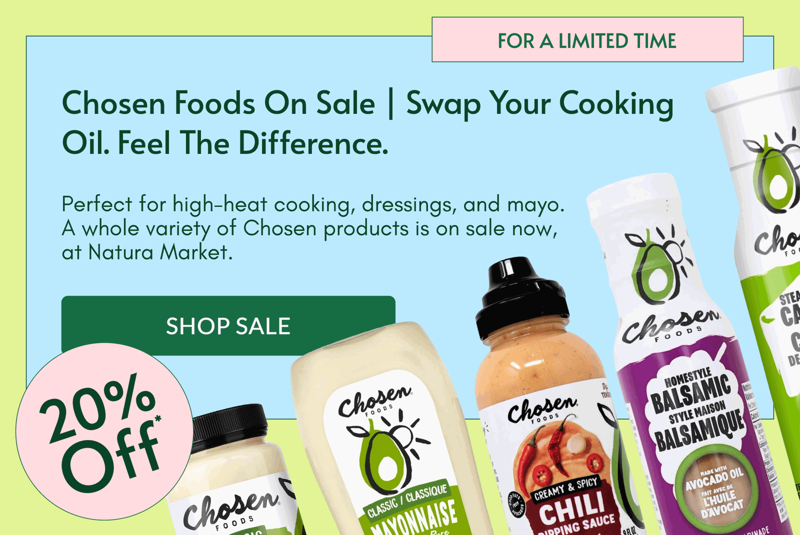 SALES GRAPHIC / CHOSEN FOODS / 20% OFF