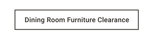 Dining Room Furniture Clearance