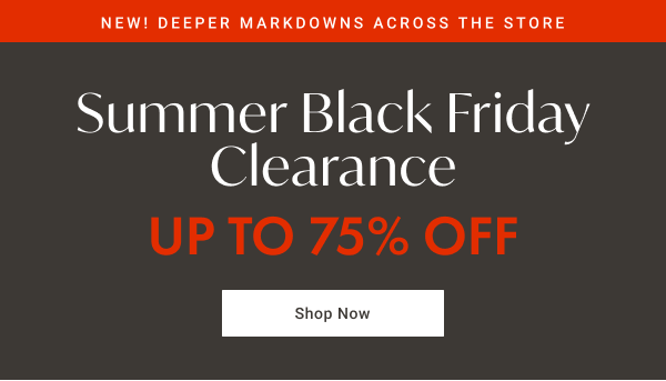 Summer Black Friday Clearance - Up to 75% OFF - Shop Now