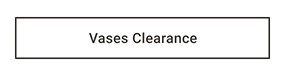 Vases Clearance
