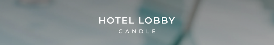 Hotel Lobby Candle
