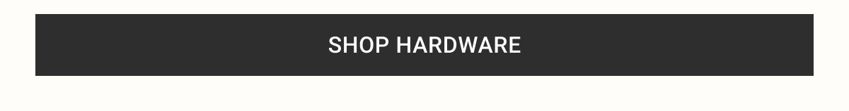 Shop Hardware