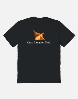 Crab Rangoon Slut T Shirt - Shithead Steve
