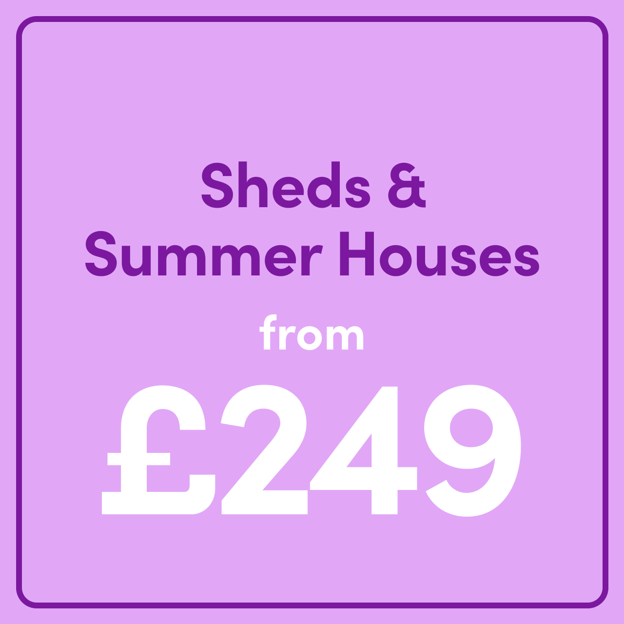 Sheds & Summer Houses
