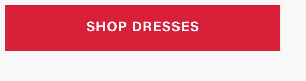 SHOP DRESSES