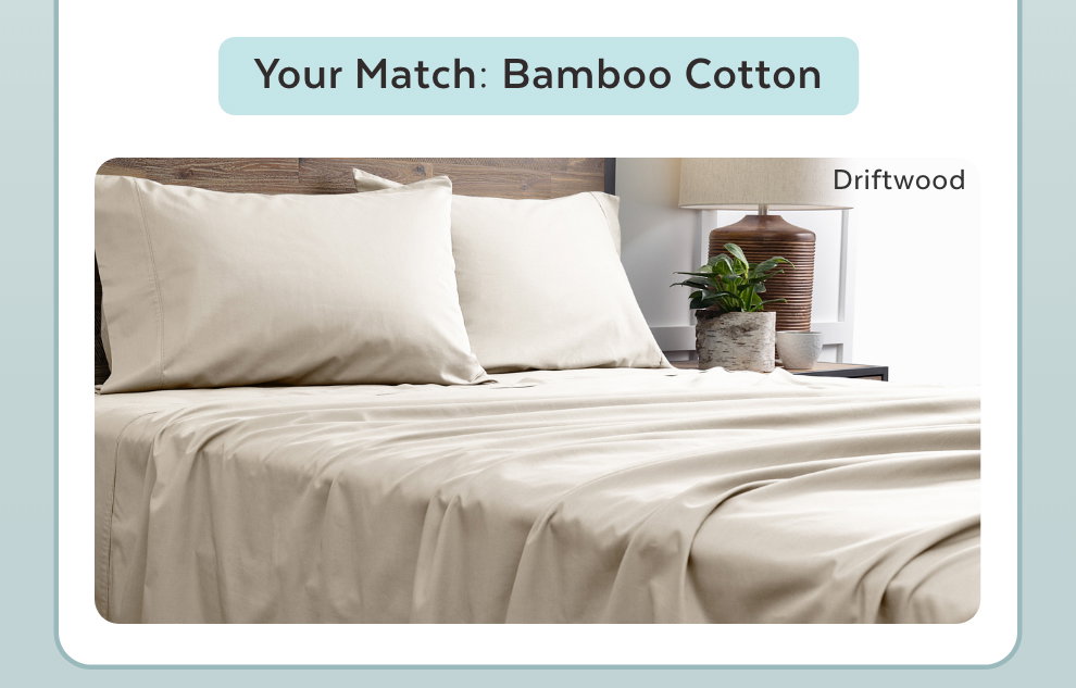 Your Match: Bamboo Cotton