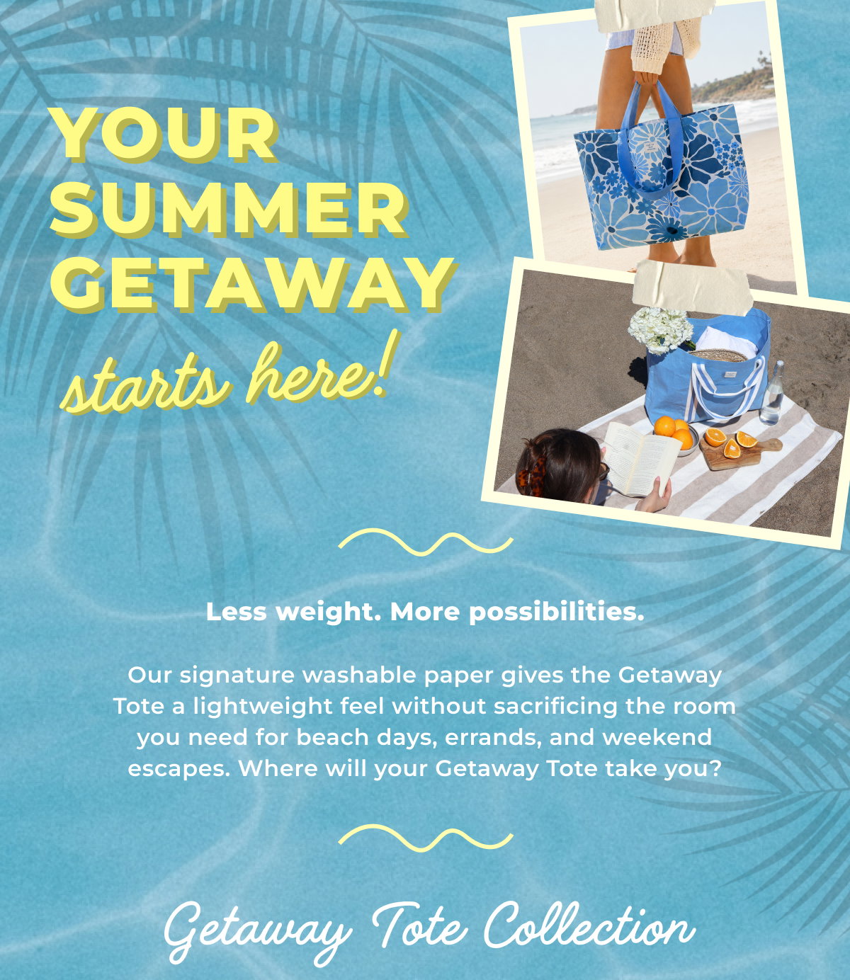 Your Summer Getaway