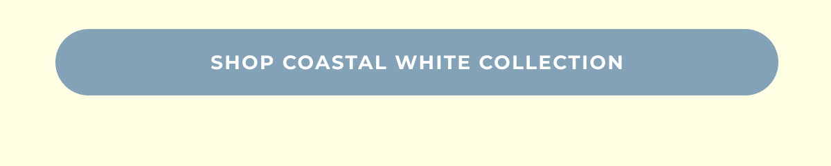 Shop Coastal White Collection