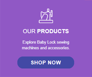 Baby Lock: Our Products - Shop Now
