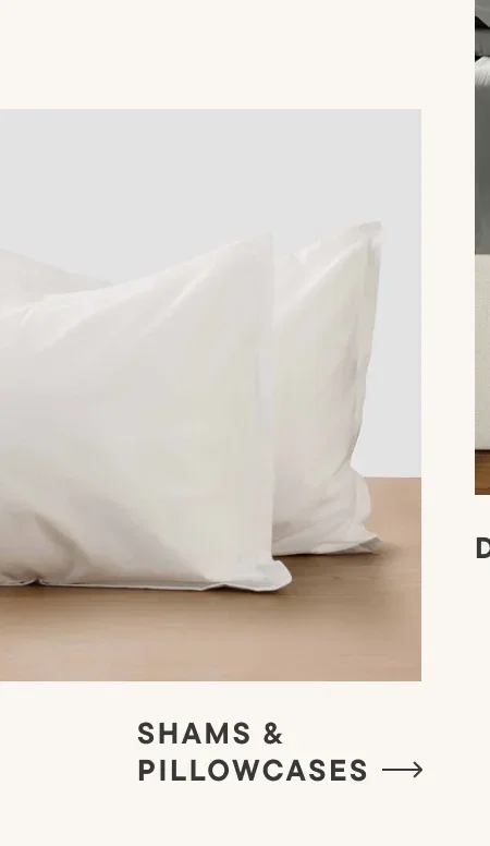 Shams and Pillowcases