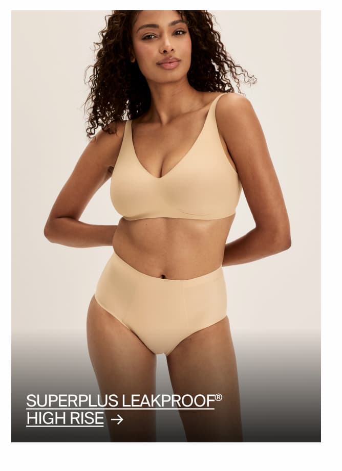 SuperPlus Leakproof High Rise - SHOP NOW