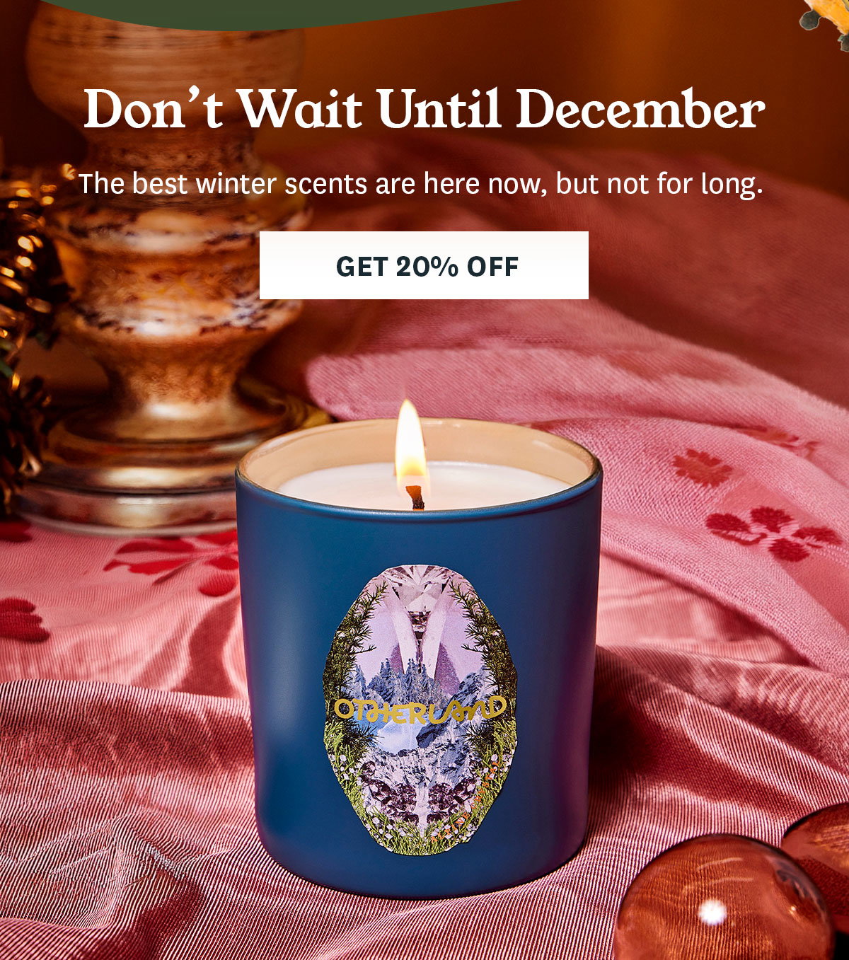 Final Hours to Shop 20% Off.