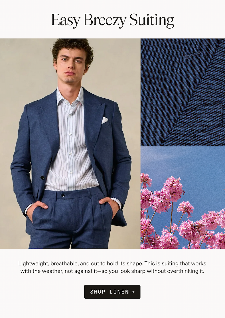 Man in navy blue textured suit with white pinstripe shirt and white pocket square, hands in pockets, paired with a close-up of navy textured suit fabric and a photo of pink flowers against a blue sky. Easy Breezy Suiting. Lightweight, breathable, and cut to hold its shape. This is suiting that works with the weather, not against it—so you look sharp without overthinking it. SHOP LINEN →