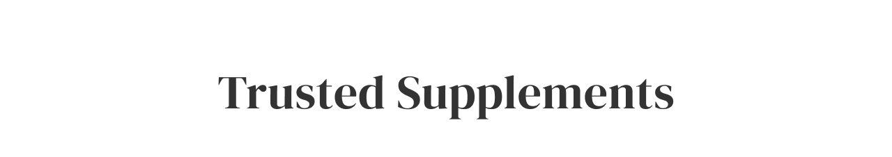 Trusted Supplements