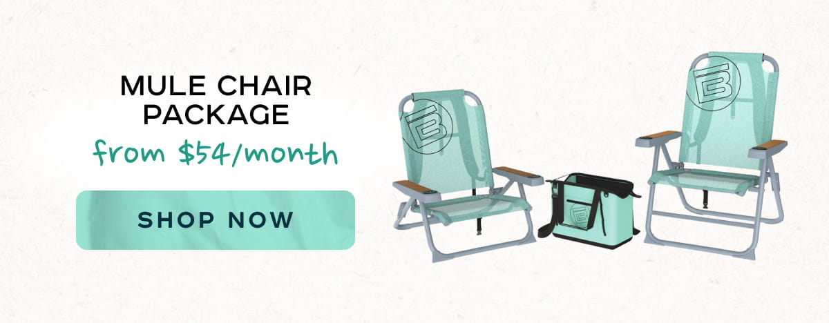 Shop Mule Chair Package from $54/Month