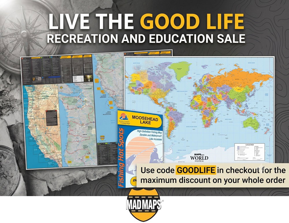 Live the good life: Maps for recreation and education. Use code GOODLIFE in checkout for the maximum savings on your whole order.