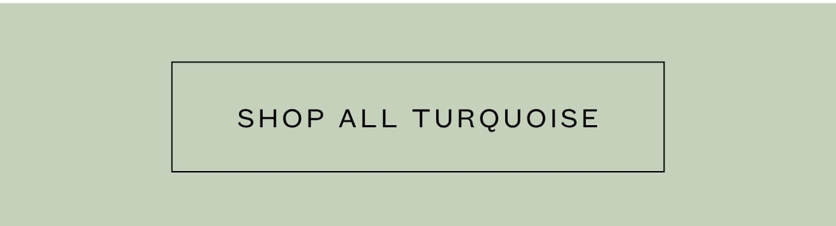 Shop All Turquoise