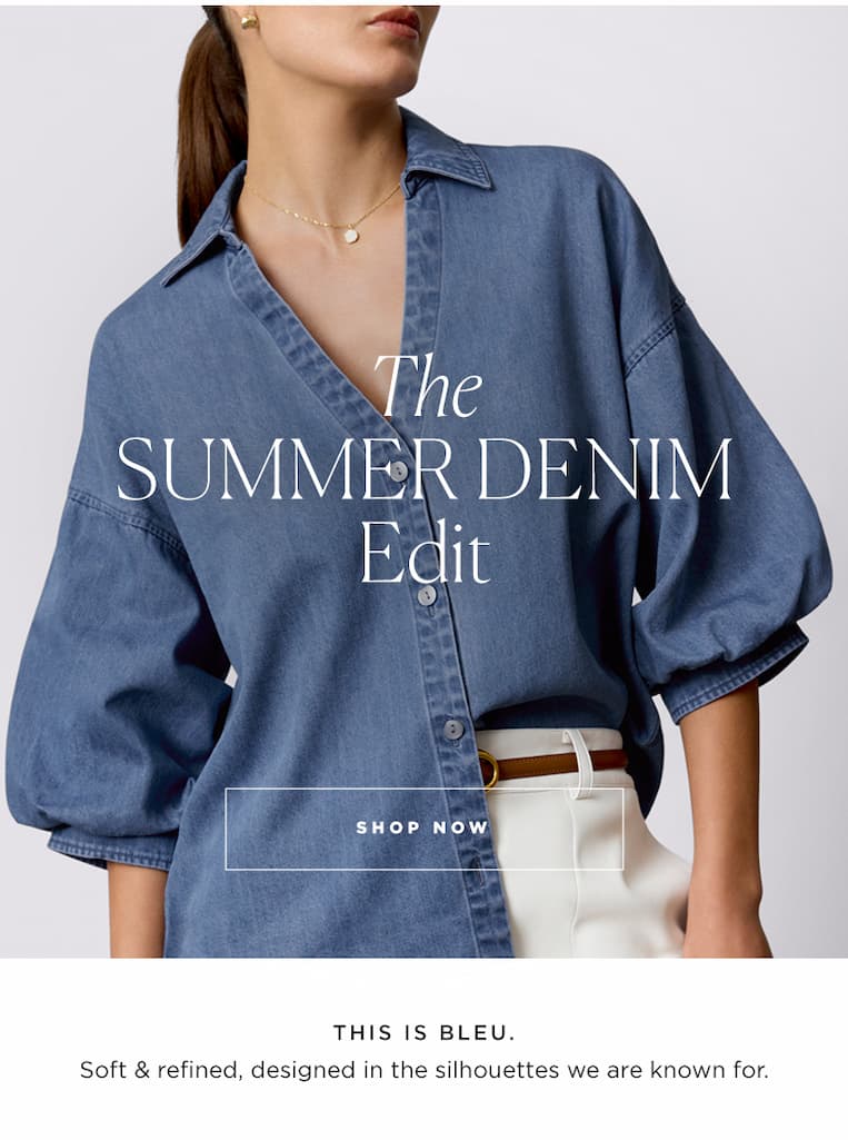 The Summer Denim Edit