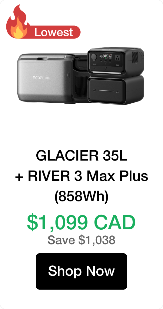 GLACIER 35L + RIVER 3 Max Plus (858Wh) $1,099 CAD Save $1,038
