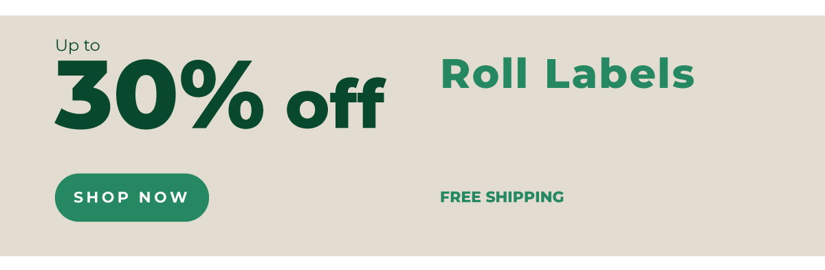 Up to 30% off roll labels