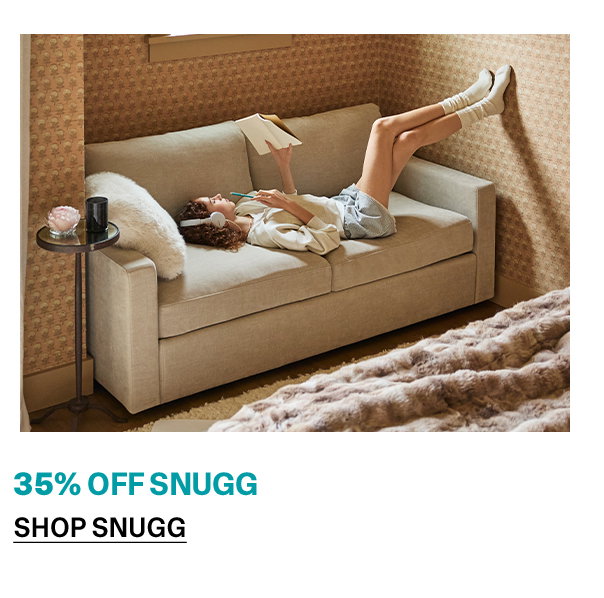 Snugg | SHOP NOW >>