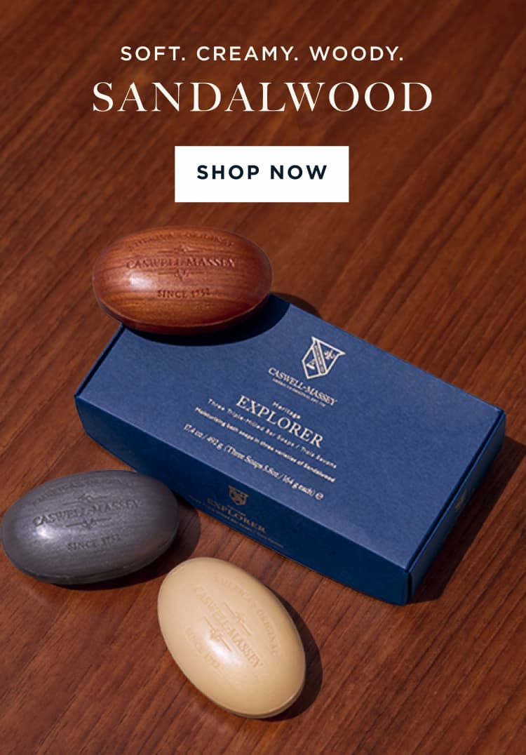 SOFT. CREAMY. WOODY. SANDALWOOD [ SHOP NOW ]