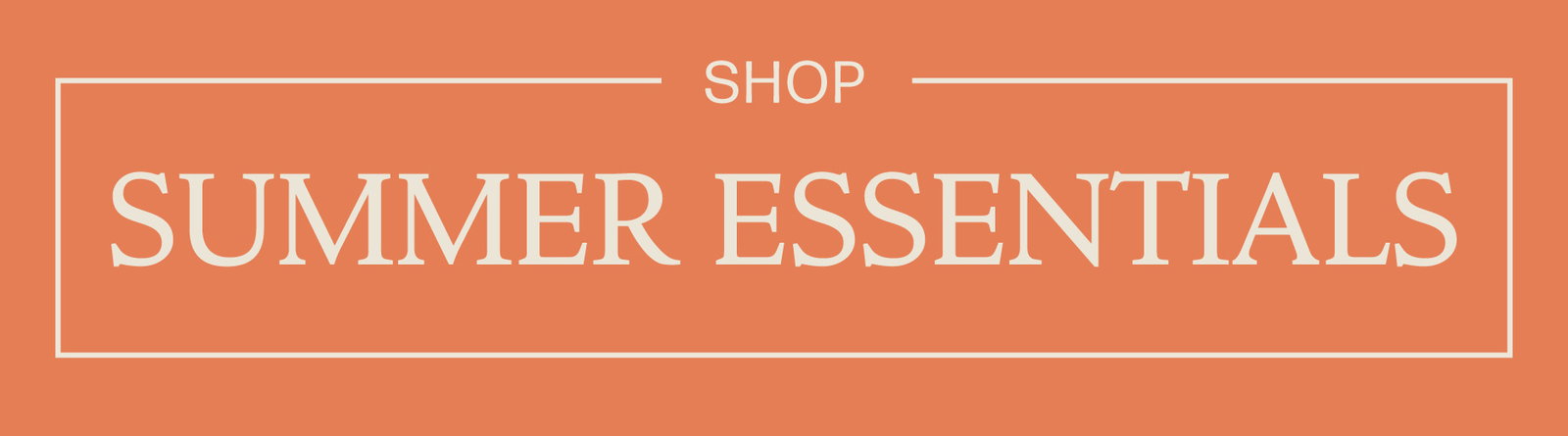 Shop Summer Essentials