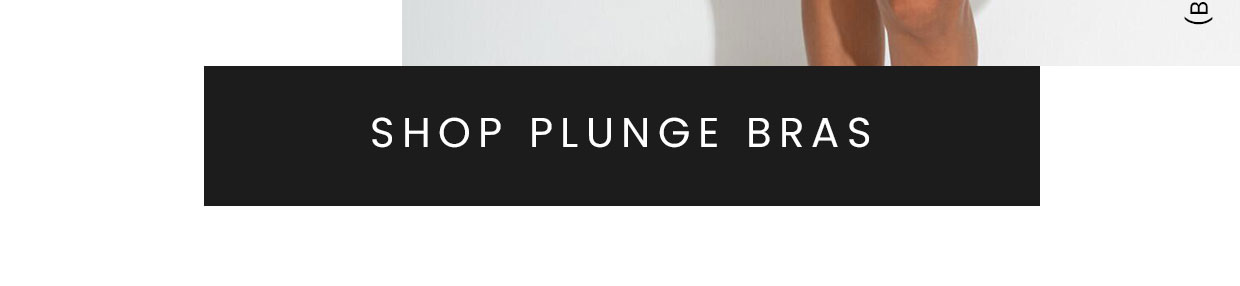 Shop plunge bras >