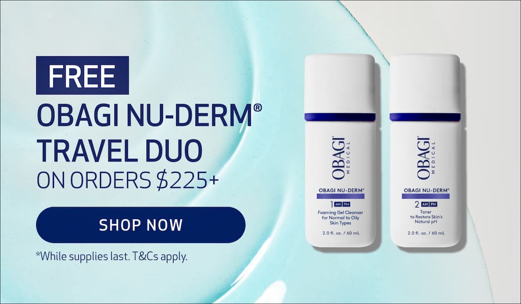 FREE OBAGI NU-DERM® TRAVEL DUO ON ORDERS $225+. SHOP NOW. T&C APPLY.