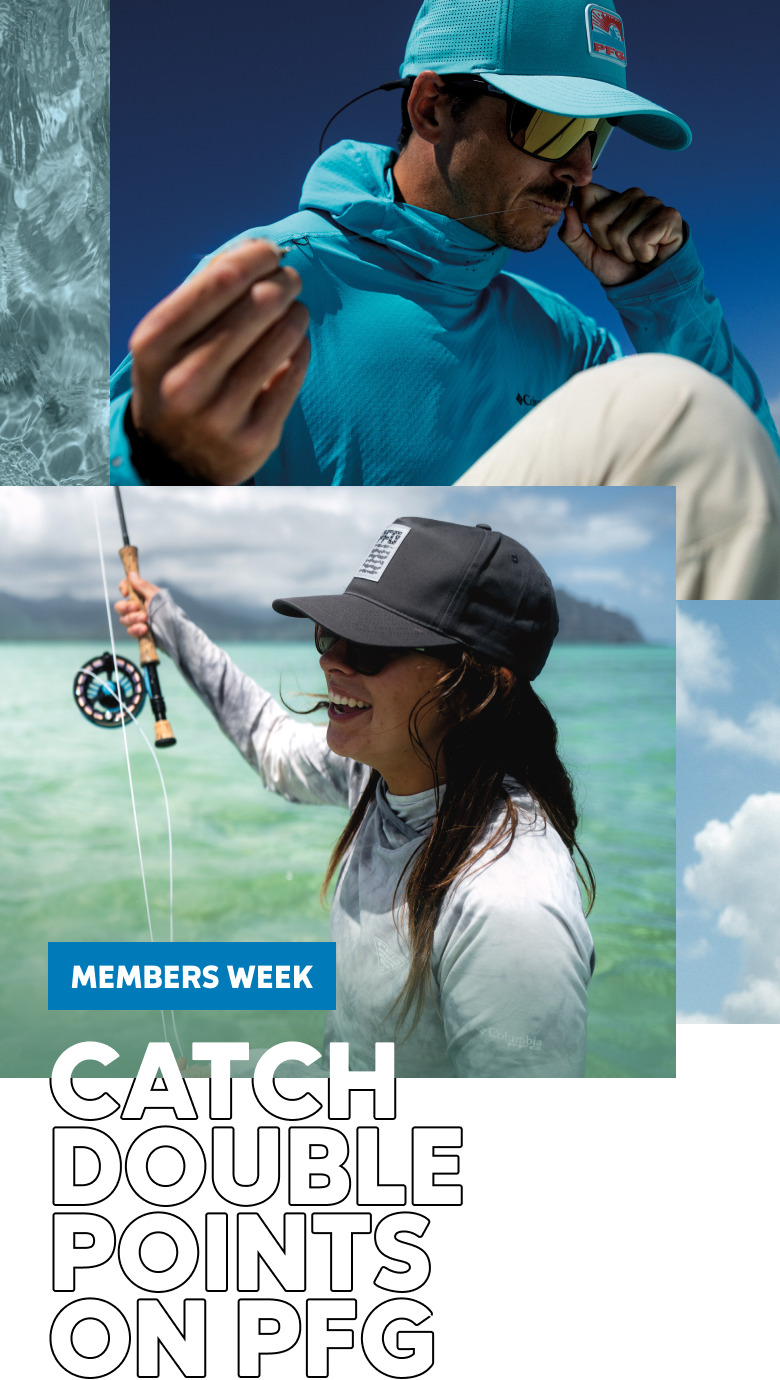 Two anglers on the ocean with text: MEMBERS WEEK CATCH DOUBLE POINTS ON PFG