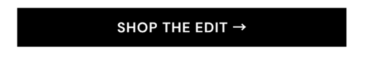 SHOP THE EDIT