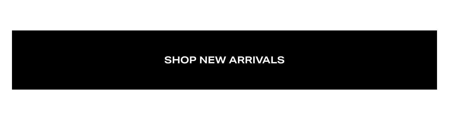 Shop New Arrivals