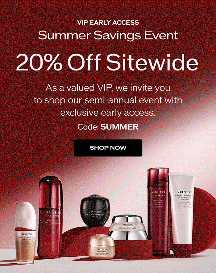VIP Early Access Starts Now. Shop 20% off sitewide during our Summer Savings Event.