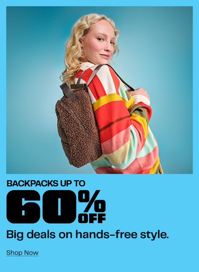 Backpacks Up to 60% Off. Backpacks Up to 60% Off. Shop Now
