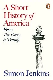 A Short History of America, by Simon Jenkins