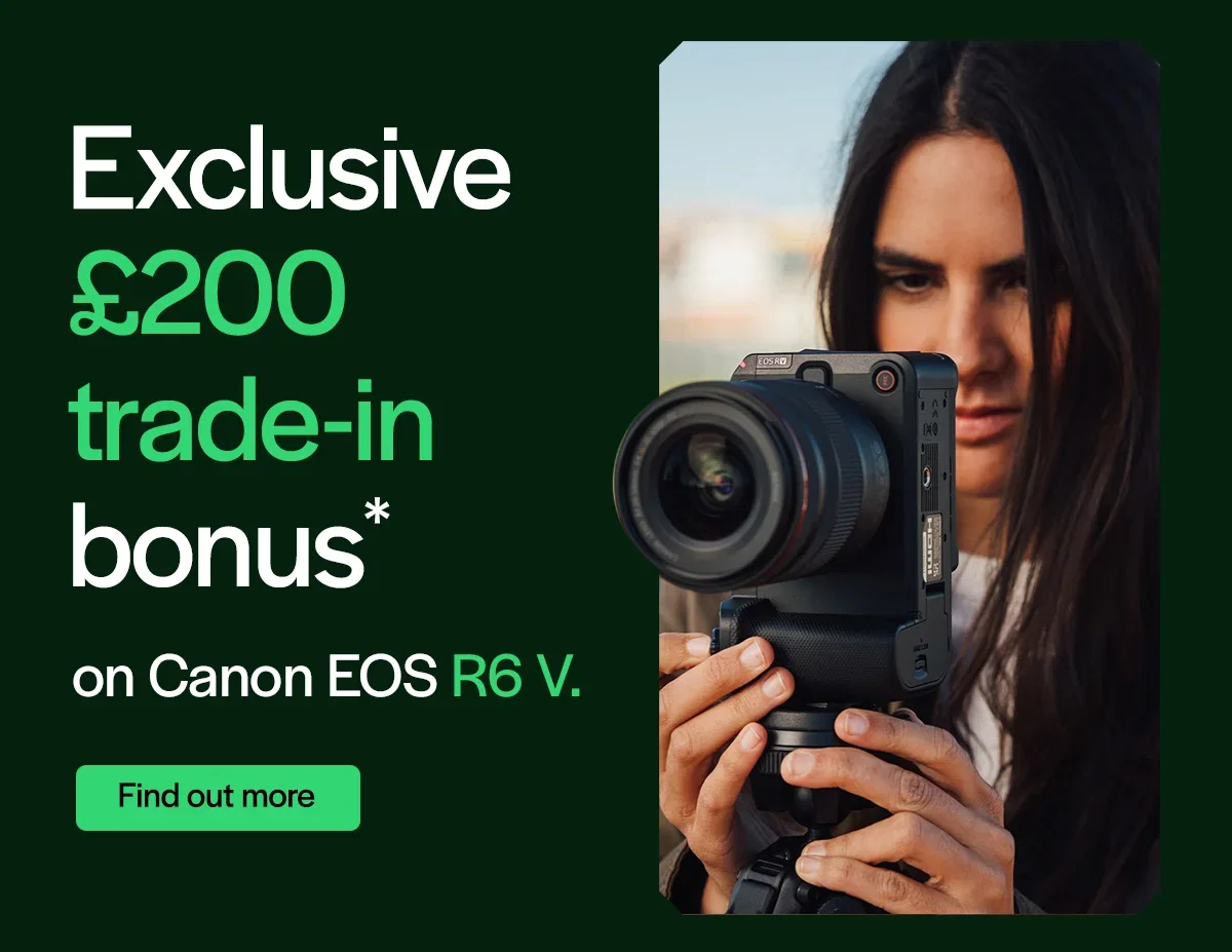 Exclusive £200 trade-in bonus on Canon EOS R6 V.