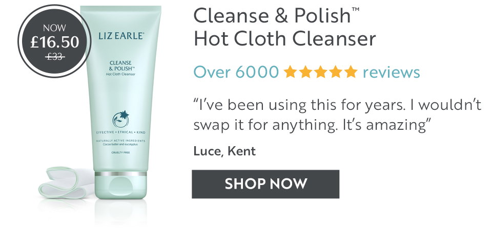 Cleanse & Polish™ Hot Cloth Cleanser Over 6000 reviews “I’ve been using this for years. I wouldn’t swap it for anything. It’s amazing” Luce, Kent