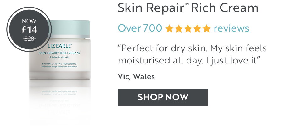 Skin Repair™ Rich Cream Over 700 reviews “Perfect for dry skin. My skin feels moisturised all day. I just love it” Vic, Wales
