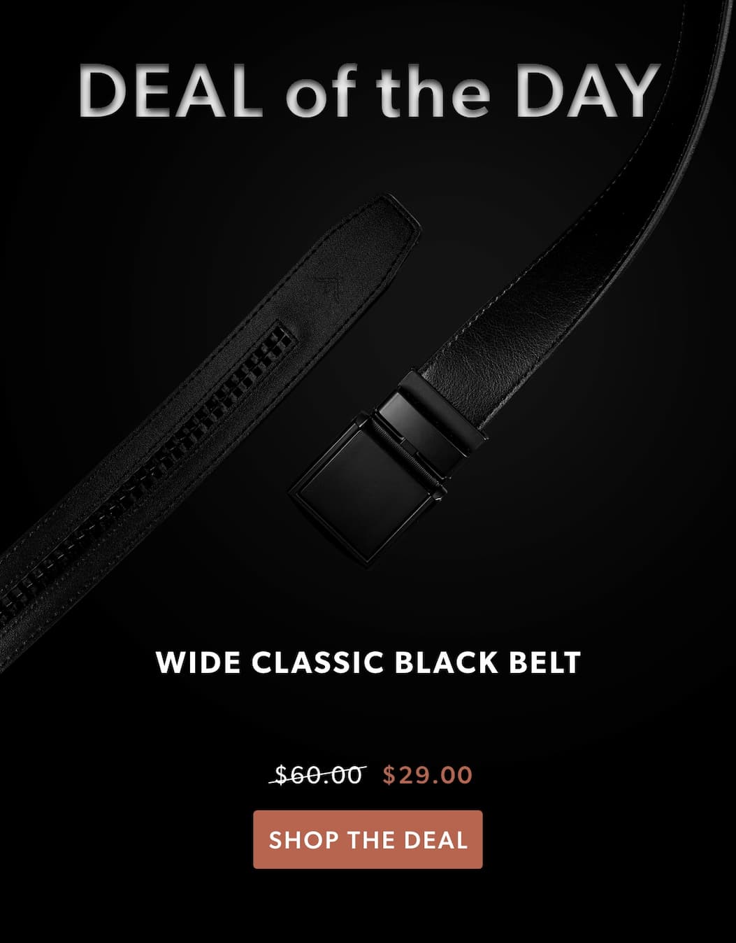 Deal of the Day. Wide black belt. Only $29