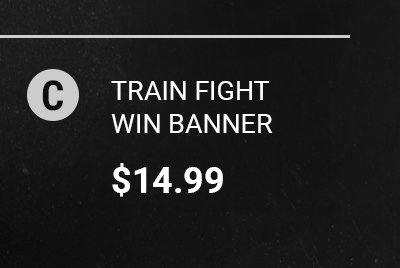 SHOP TRAIN FIGHT WIN BANNER