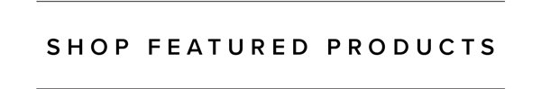 Shop Featured Products